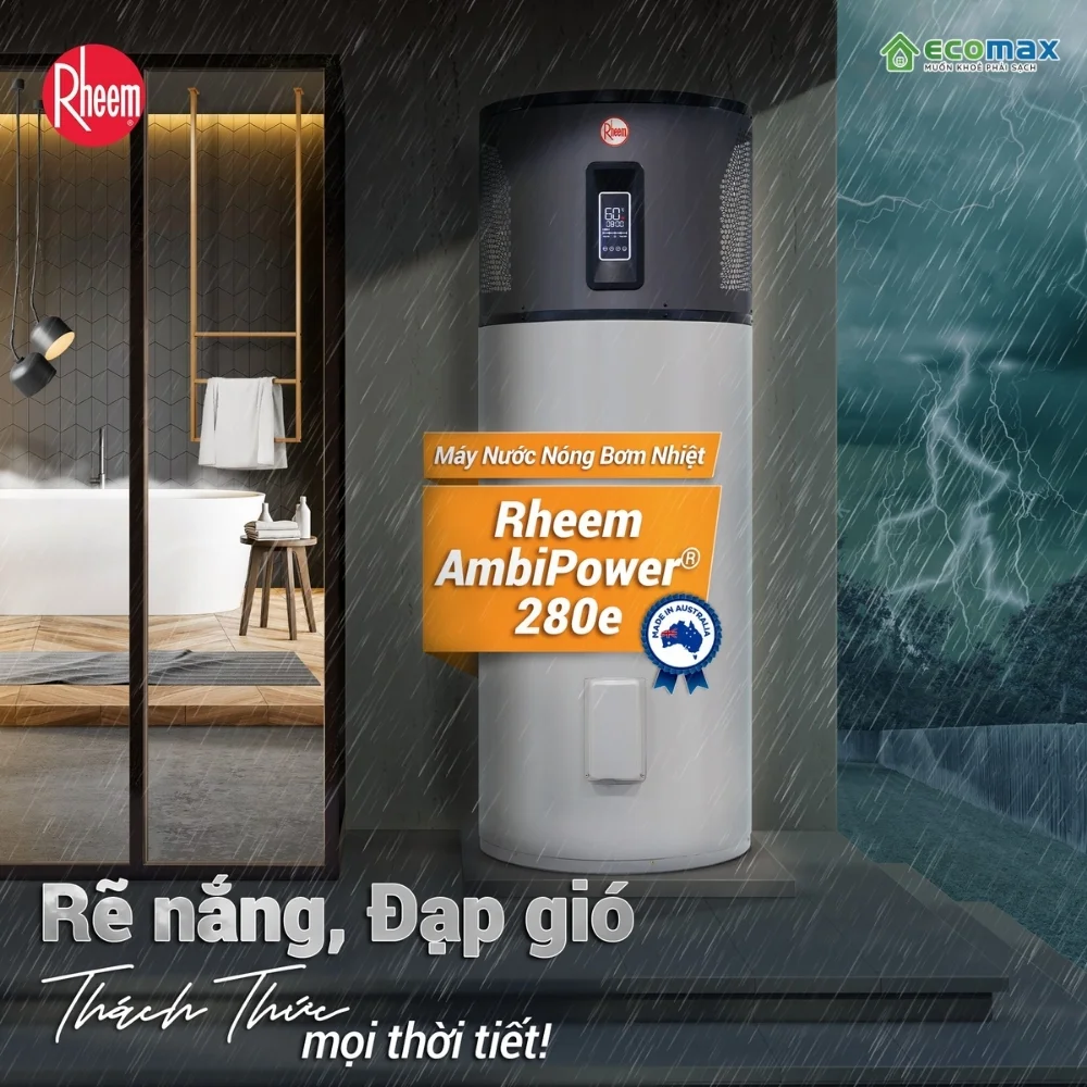 Máy nước nóng trung tâm Rheem AmbiPower 280e 7 Ưu điểm và tính năng nổi bật Máy nước nóng trung tâm Rheem AmbiPower 280e